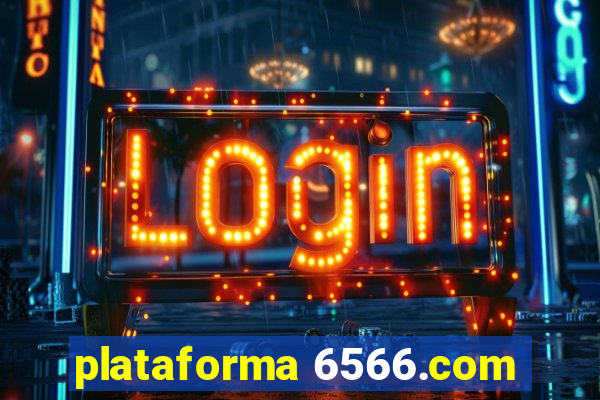 plataforma 6566.com